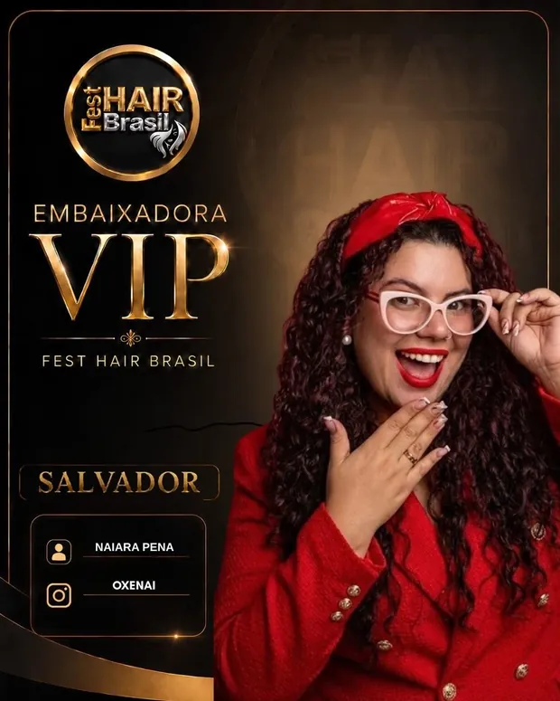 Embaixadora VIP — Naiara Pena — Salvador
